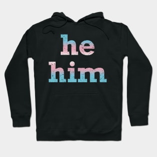 Trans Pride He Him Pronouns Hoodie